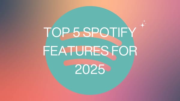 Top 5 Spotify Funktionen für 2025